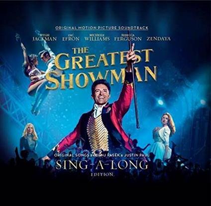 The Greatest Showman Soundtrack Sing-A-Long-Edit (Colonna sonora) - CD Audio