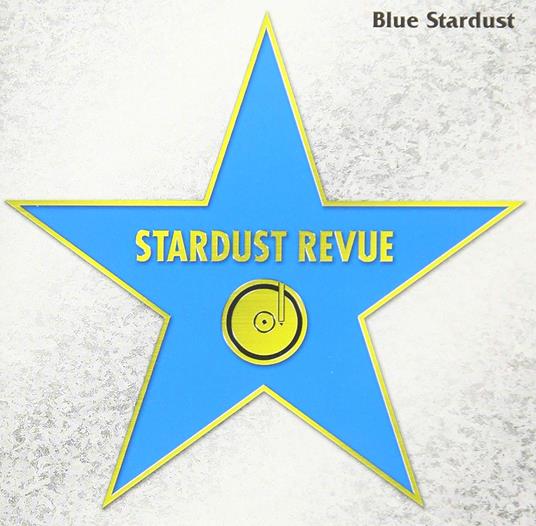 Blue Stardust - CD Audio di Stardust Revue