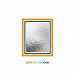 Look For The Good (W/Bonus Track(Plan))