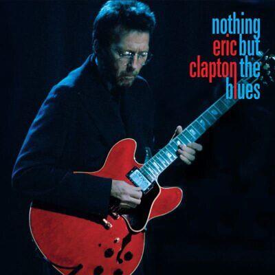 Nothing But The Blues - CD Audio di Eric Clapton