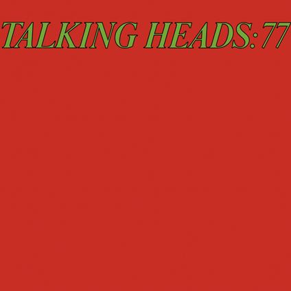 Talking Heads: 77 - CD Audio di Talking Heads