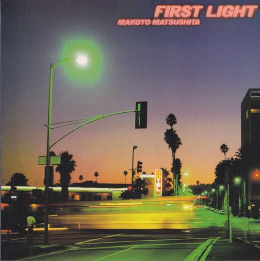 First Light - Vinile LP di Makoto Matsushita