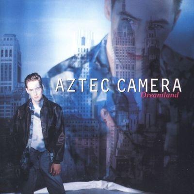 Dreamland - CD Audio di Aztec Camera