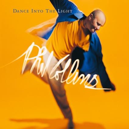 Dance Into The Light (2016 Remastering) - CD Audio di Phil Collins