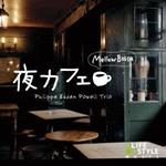 Yoru-Cafe Mellow Bossa