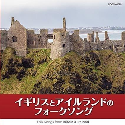 Folk Songs From Britain & Ireland - CD Audio