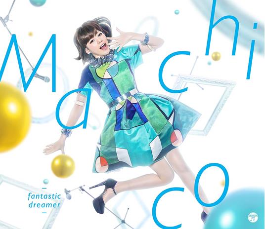 Fantastic Dreamer  (Limited-Cd+Dvd) - CD Audio di Machico
