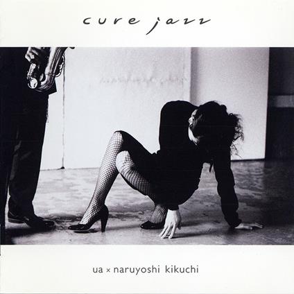 Ua X Kikuchi Naruyoshi - Cure Jazz - CD Audio