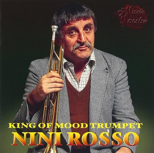King Of Mood Trumpet (2Cd) - CD Audio di Nini Rosso