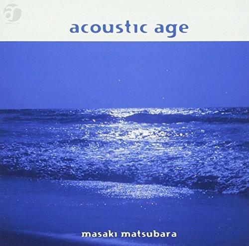 Acoustic Age (Japanese Edition) - CD Audio di Masaki Matsubara