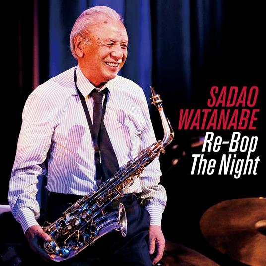 Live 2018 (Japanese Edition) - CD Audio di Sadao Watanabe