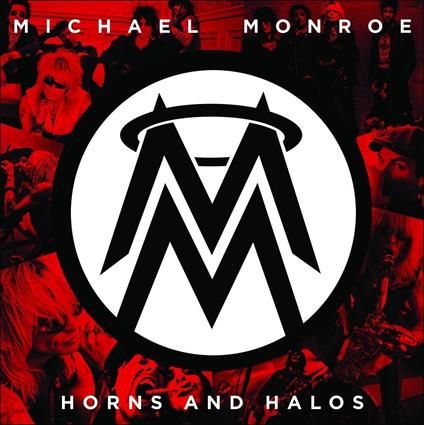 Horns And Halos  (Limited-Paper Sleeve- - CD Audio di Michael Monroe