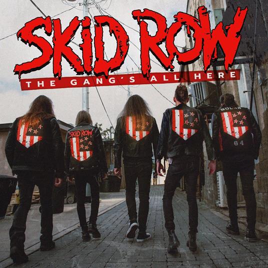 The Gang's All Here - CD Audio di Skid Row