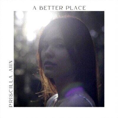 A Better Place - CD Audio di Priscilla Ahn