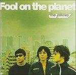 Fool on the Planet (Japanese Edition) - CD Audio di Pillows