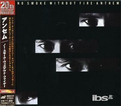 No Smoke Without Fire (Japanese Edition) - CD Audio di Anthem
