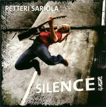 Silence! (Japanese Edition) - CD Audio di Petteri Sariola