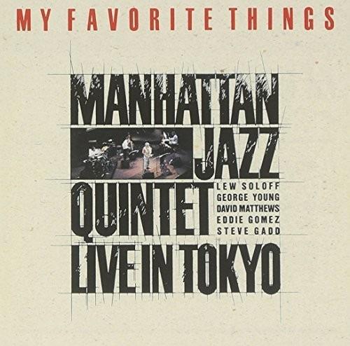 My Favorite Things (Japanese Edition) - CD Audio di Manhattan Jazz Quintet