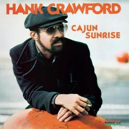 Cajun Sunrise (Japanese Edition) - CD Audio di Hank Crawford