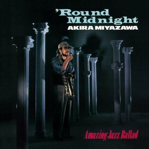 'Round Midnight (Japanese Edition) - CD Audio di Akira Miyazawa