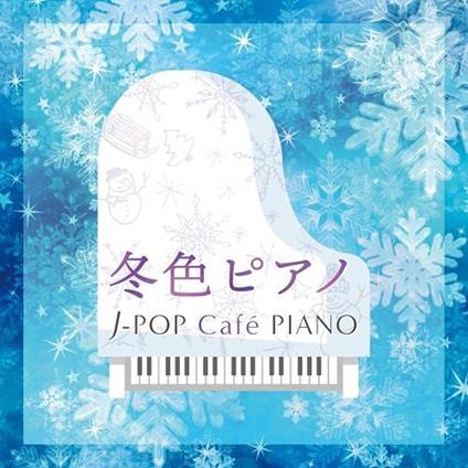 Fuyuiro Piano J-Pop Cafe Piano - CD Audio