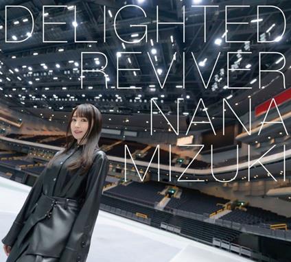 Delighted Reviver - CD Audio di Nana Mizuki