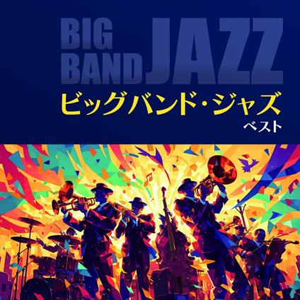 Big Band Jazz Best - CD Audio