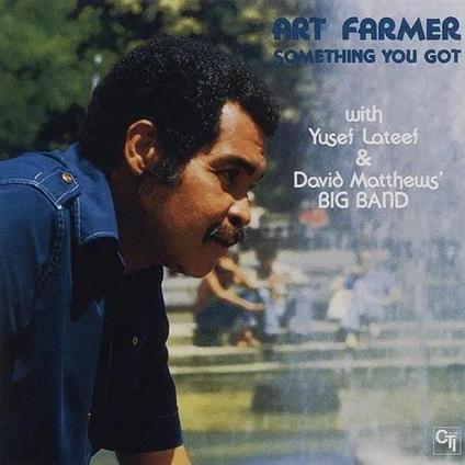 Something You Got - CD Audio di Art Farmer