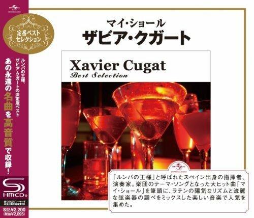 Best Selection (Japanese SHM-CD) - SHM-CD di Xavier Cugat