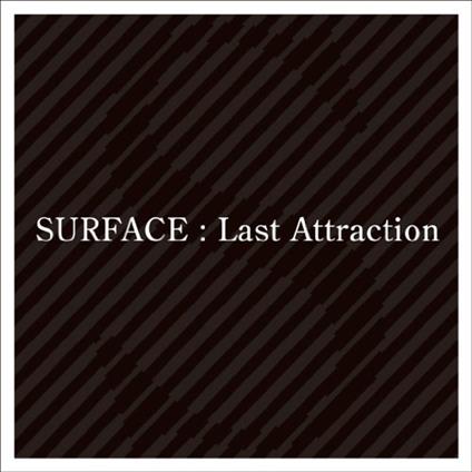 Last Attraction - CD Audio di Surface