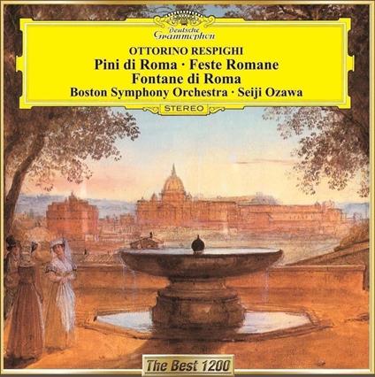 Respighi: Pini Di Roma. Feste Romane. Fontane Di Roma (Deutsche Grammophon The B - CD Audio di Seiji Ozawa