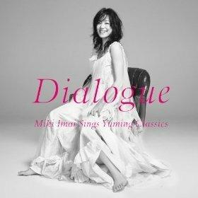 Dialogue -Miki Imai Sings Yuming Classics- - CD Audio di Miki Imai