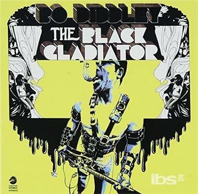 Black Gladiator (Japanese Edition) - CD Audio di Bo Diddley