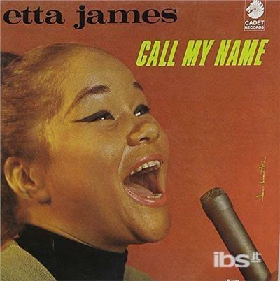 Call My Name (Japanese Edition) - CD Audio di Etta James