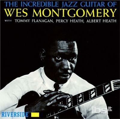 Incredible Jazz Guitar (Japanese Limited Remastered) - CD Audio di Wes Montgomery
