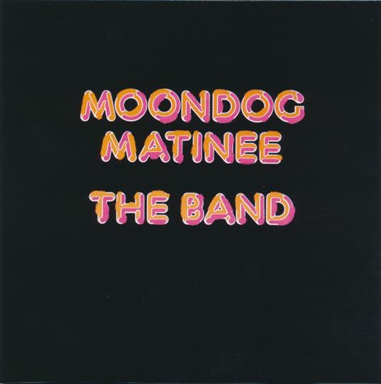 Moondog Matinee - CD Audio di Band