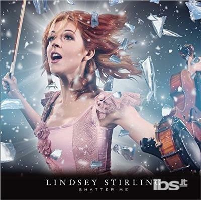 Shatter Me (Japanese Edition) - CD Audio di Lindsey Stirling