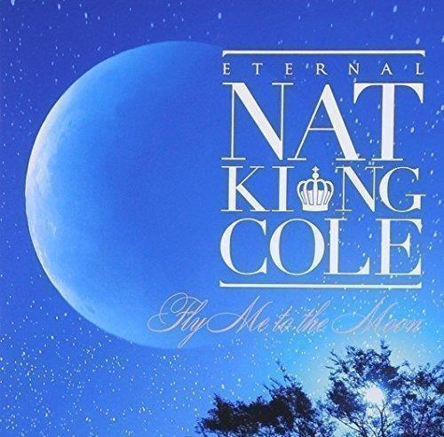 Eternal Nat King Cole (2 Shm-Cd) - CD Audio di Nat King Cole