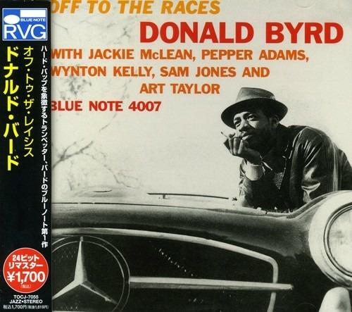 Off to the Races (Remastered Japanese Edition) - CD Audio di Donald Byrd