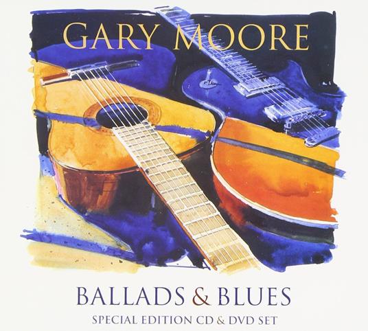 Ballads & Blues (CD + DVD) (Japan Import) - CD Audio + DVD di Gary Moore