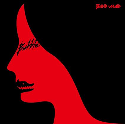 Bubble (Japanese Edition) - CD Audio di Band-Maid
