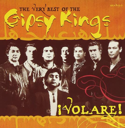 Volare! The Very Best Of - CD Audio di Gipsy Kings