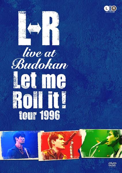 L-R - Live At Budokan 'Let Me Roll It! Tour 1996' - DVD