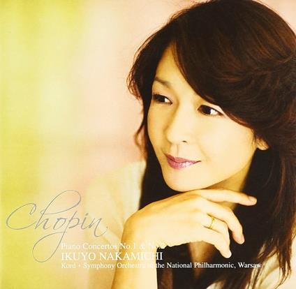 Piano Concertos No.1 & No.2 - CD Audio di Frederic Chopin