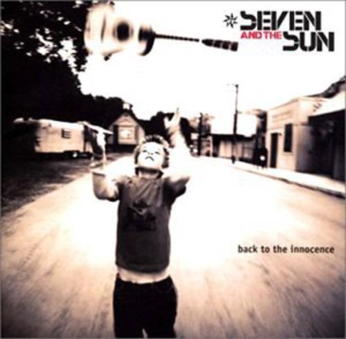 Back To The Innocence - CD Audio di Seven and the Sun