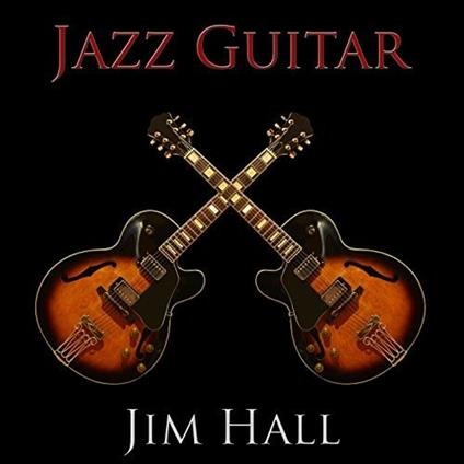 Jazz Guitar (Japanese SHM-CD) - SHM-CD di Jim Hall