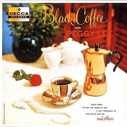 Black Coffee - CD Audio di Peggy Lee