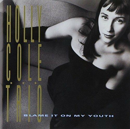 Blame It On My Youth (Japanese Edition) - SHM-CD di Holly Cole