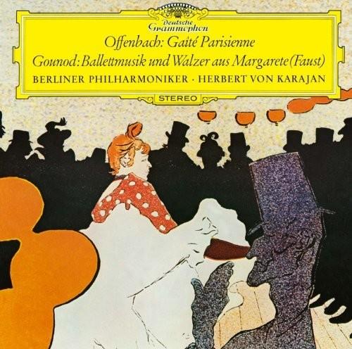 Offenbach. Gaite Parisienne Gounod. Ballettmusik - CD Audio di Herbert Von Karajan