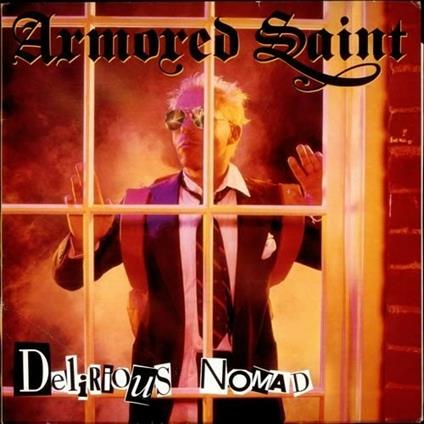 Delirious Nomad (Japanese Edition) - CD Audio di Armored Saint